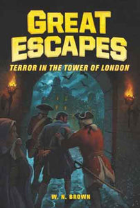 Great Escapes #5: Terror in The Tower of London