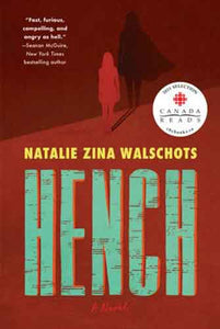 Hench: A Novel