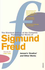 Complete Psychological Works Of Sigmund Freud, The Vol 9