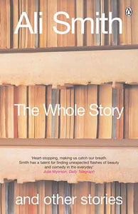 Whole Story And Other Stories, The