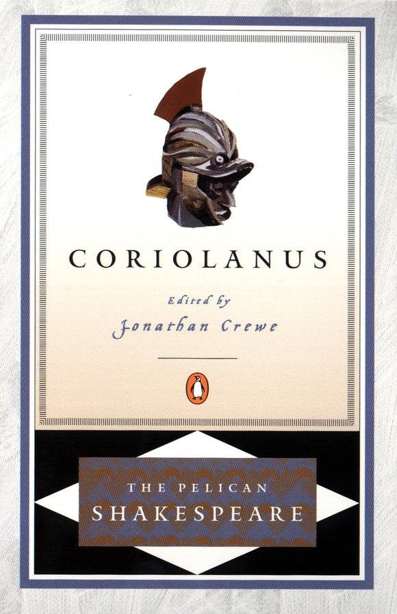 Coriolanus: Pelican Shakespeare