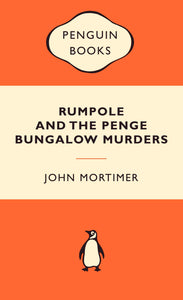 Rumpole and the Penge Bungalow Murders: Popular Penguins