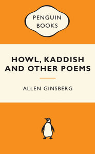 Howl, Kaddish & Other Poems: Popular Penguins