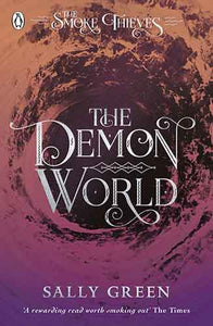 The Demon World (The Smoke Thieves Book 2)