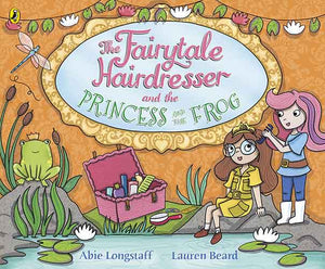 The Fairytale Hairdresser and the Princess and the Frog