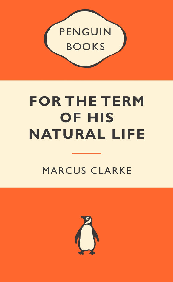 For the Term of His Natural Life: Popular Penguins