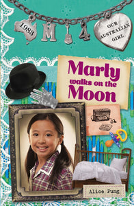 Our Australian Girl: Marly walks on the Moon (Book 4)