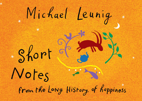 Short Notes from the Long History of Happiness