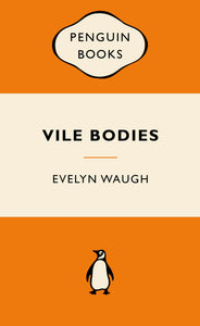 Vile Bodies: Popular Penguins