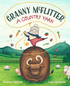 Granny McFlitter: A Country Yarn