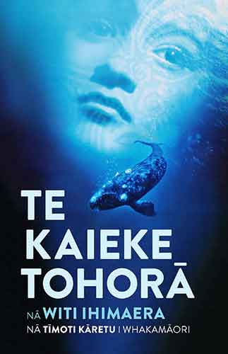 Te Kaieke Tohora : The Whale Rider Te Reo Edition