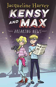 Kensy and Max 1: Breaking News