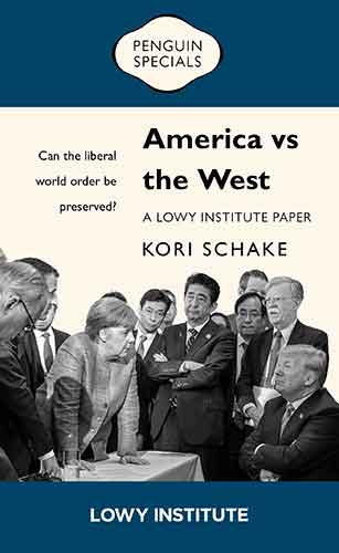 America vs the West: A Lowy Institute Paper: Penguin Special