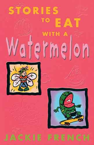 Stories to Eat with a Watermelon