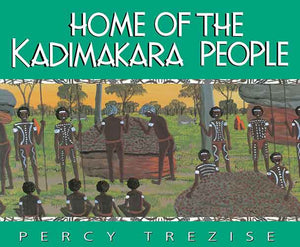 Home Of The Kadimakara People