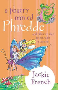 A Phaery Named Phredde and Other Stories to Eat with a Banana