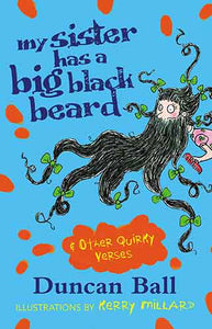 My Sister Has a Big Black Beard and other quirky verses