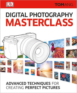 Digital Photography Masterclass