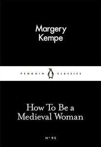 How To Be A Medieval Woman