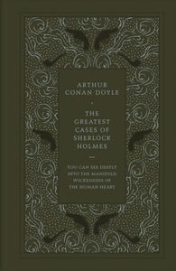 The Greatest Cases of Sherlock Holmes (Faux Leather Edition)