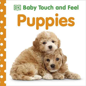 Baby Touch and Feel: Puppies