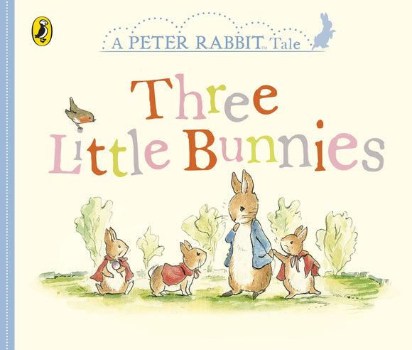 Peter Rabbit Tales - Three Little Bunnies