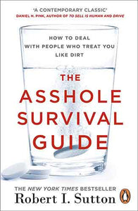 The Asshole Survival Guide