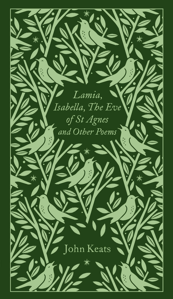 Lamia, Isabella, The Eve Of St Agnes And Other Poems