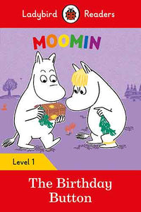 Moomin: The Birthday Button - Ladybird Readers Level 1