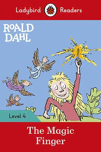 Roald Dahl: The Magic Finger - Ladybird Readers Level 4