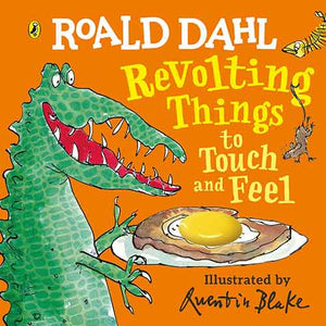 Roald Dahl: Revolting Things to Touch and Feel