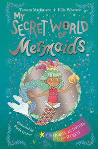 My Secret World of Mermaids: