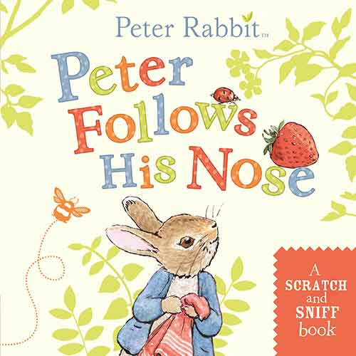Peter Follows His Nose (Scratch & Sniff)
