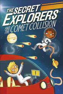 The Secret Explorers and the Comet Collision