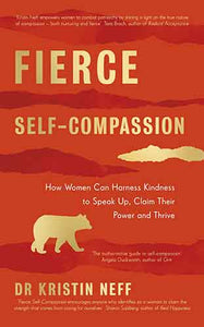 Fierce Self-Compassion