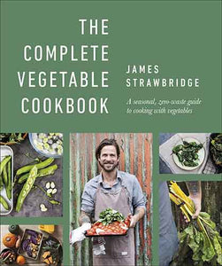 The Complete Vegetable Cookbook