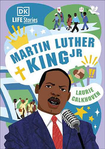 DK Life Stories: Martin Luther King Jr