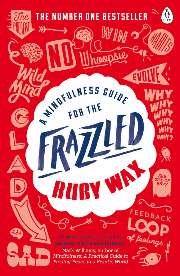 A Mindfulness Guide for the Frazzled