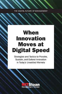 When Innovation Moves at Digital Speed