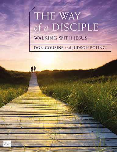 The Way Of A Disciple: Walking With Jesus: How to Walk with God, Live His Word, Contribute to His Work, and Make a Difference in the World