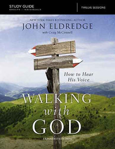 The Walking With God Study Guide Expanded Edition