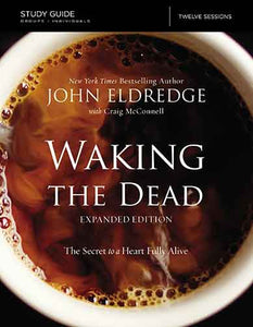 The Waking The Dead Study Guide Expanded Edition