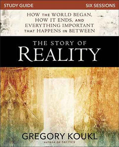 The Story of Reality Study Guide: How the World Began, How it Ends, and Everything Important that Happens in Between