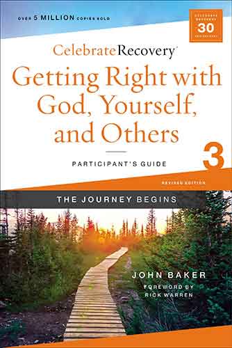 Getting Right With God, Yourself, And Others Participant's Guide 3: A Recovery Program Based On Eight Principles From The Beatitudes