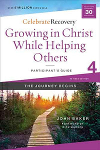 Growing in Christ While Helping Others Participant's Guide 4: A Recovery Program Based On Eight Principles From The Beatitudes