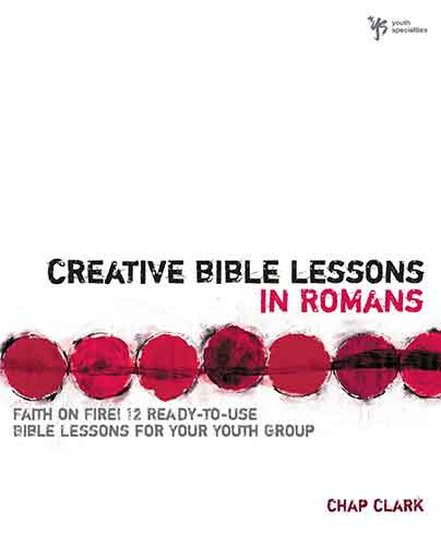 Creative Bible Lessons in Romans: Faith in Fire!