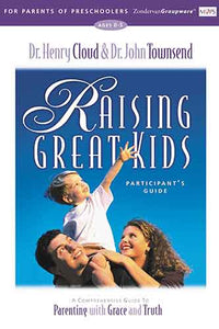 Raising Great Kids for Parents of Preschoolers Participant's Guide