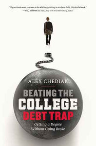 Beating the College Debt Trap: Getting a Degree Without Going Broke