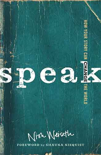 Speak: How Your Story Can Change The World