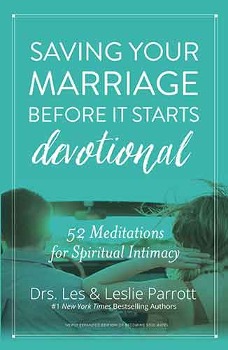 Saving Your Marriage Before It Starts Devotional: 52 Meditations For Spiritual Intimacy